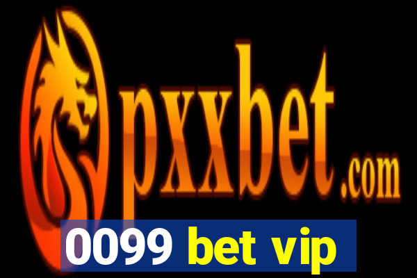 0099 bet vip